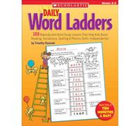 Daily Word Ladders: Grades 2-3: 100 Reproducible Word Study Lessons That Help Kids Boost Reading, Vocabulary, Spelling & Phonics Skills--Independently!