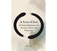 Daily Zen: 365 Timeless Meditations from Lao Tzu and the Zen Masters for Peace, Presence, and Modern Life Challenges