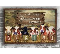 Dairy Cattle Dairy Cow Poster Farmer Farming Gifts In A World Where You Can Be Anything Be Kind metal tin signage The gift for friends family entertainment sign metal tin sign 6x8 Inch