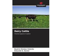 Dairy Cattle: Practical aspects of creation