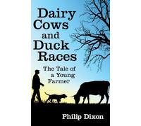 Dairy Cows and Duck Races: The Tale of a Young Farmer