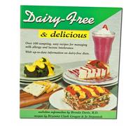 Dairy-free and Delicious: 120 Lactose-free Recipes