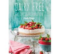 Dairy Free: Recipes & Preparation
