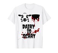 Dairy Is Scary T-Shirt