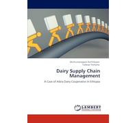 Dairy Supply Chain Management: A Case of Ada'a Dairy Cooperative in Ethiopia