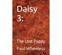 Daisy 3:: The Lost Puppy (Daisy the Dachshund’s Adventure)