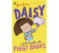 Daisy and the Trouble with Piggy Banks