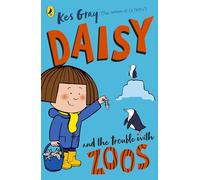 Daisy and the Trouble with Zoos: 2 (A Daisy Story, 2)
