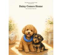 Daisy Comes Home: Two Are Better Than One (Dink & Daisy: Tails of God's Love)