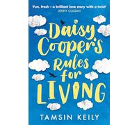 Daisy Cooper's Rules for Living: 'Fun, fresh - a brilliant love story with a twist' Jenny Colgan