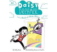 Daisy Dreamer and the World of Make-Believe: Volume 2