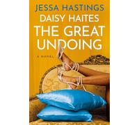 Daisy Haites: The Great Undoing (The Magnolia Parks Universe)