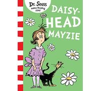 Daisy-Head Mayzie: A Bestselling Dr. Seuss Rhyming Children's Book for Early Years Reading