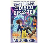 Daisy Higgins and the Disco Disaster