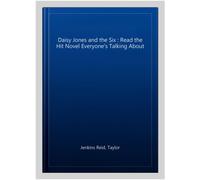 Daisy Jones and the Six : Read the Hit Novel Everyone's Talking About, Paperb...
