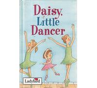 Daisy, Little Dancer (Ladybird Little Stories)