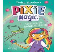 Daisy Meadows Pixie Magic: Lacey & the Enchanted Thimble : Book 4 Paperback Daisy Meadows Multicolor