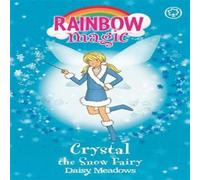 Daisy Meadows Rainbow Magic: Crystal The Snow Fairy Book Daisy Meadows Multicolor