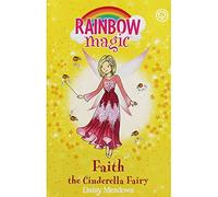 Daisy Meadows Rainbow Magic - Faith the Cinderella Fairy