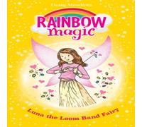 Daisy Meadows Rainbow Magic: Luna the Loom Band Fairy Paperback Book Daisy Meadows Multicolor