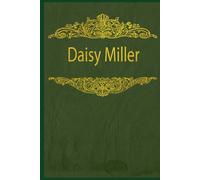 Daisy Miller: With original illustrations