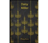 Daisy Miller: With original illustrations