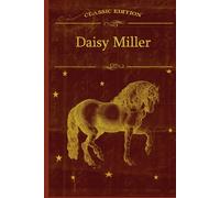 Daisy Miller: With original illustrations