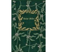 Daisy Miller: With original illustrations