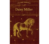Daisy Miller: With original illustrations