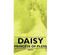 Daisy - Princess Of Pless