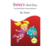 Daisy’s Secret Diary: The Marshmallow-Moon Meltdown: 1 (Daisy Dash’s Secret Diaries)