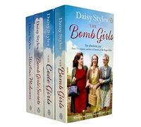 Daisy Styles Collection 4 Books Set (The Bomb Girls, The Bomb Girls’ Secrets, The Wartime Midwives, The Code Girls)