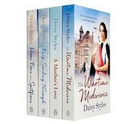 Daisy Styles Wartime Midwives Series Collection 4 Books Set (The Wartime Midwives, Home Fires and Spitfires, Keep Smiling Through, A Mother's Love)