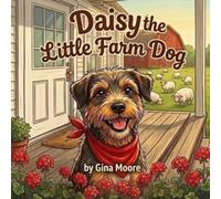 Daisy the Little Farm Dog