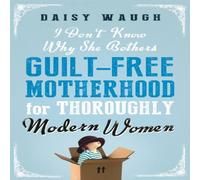 Daisy Waugh I Don't Know Why She Bothers Paperback Book Daisy Waugh Multicolor