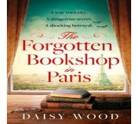 Daisy Wood The Forgotten Bookshop in Paris Paperback Daisy Wood Multicolor