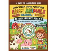 Daisy's Farm Animal Adventures: Mazes, Coloring, and Spelling Activity Book for Kids Ages 4-8: Fun Word Puzzles, Animal Illustration Coloring Pages, ... Early Learners (Daisy Learning Adventures™)