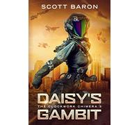 Daisy's Gambit: The Clockwork Chimera Book 3