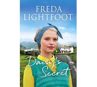 Daisy's Secret: A sweeping tale of friendship and second chances: 5 (Lakeland Sagas)