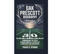 DAK PRESCOTT BIOGRAPHY: Commanding the Field: A Quarterback’s Legacy of Leadership and Resilience