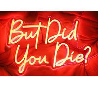 DAKABUKA But Did You Die Neon Sign Red Light Up Sign Light For Wall Decor LED Signs For Bar Party Gift USB Powered 5V(16.5 * 11")