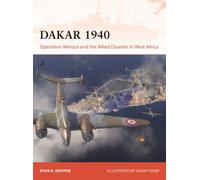 Dakar 1940 : Operation Menace and the Allied Disaster in West Africa