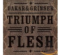 Dakar & Grinser - Triumph Of Flesh