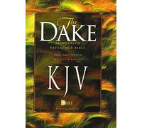 Dake's Annotated Reference Bible-KJV: Written by Finis J. Dake, 2014 Edition, Publisher: Dake Publishing [Hardcover]
