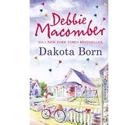 DAKOTA BORN: Book 1 (The Dakota Series)