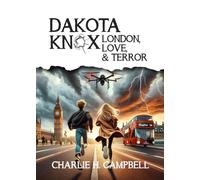 Dakota Knox: London, Love, and Terror