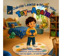 “Dakota Learns a Magic Way Try-Again!