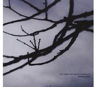 Dakota Suite - The Night Just Keeps Coming In