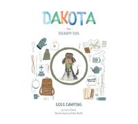 Dakota The Therapy Dog: Goes Camping: 4