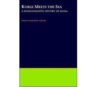 Dakubu - Korle Meets the Sea A Sociolinguistic History of Accra - New - N555z